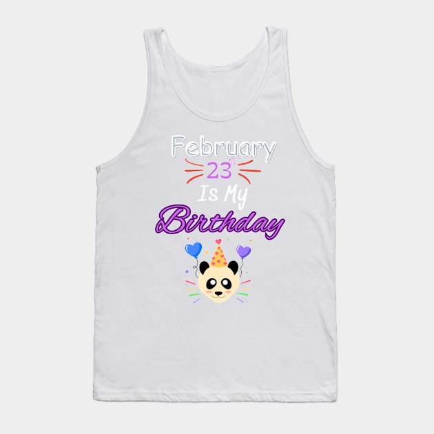 February 23 st is my birthday Tank Top by Oasis Designs